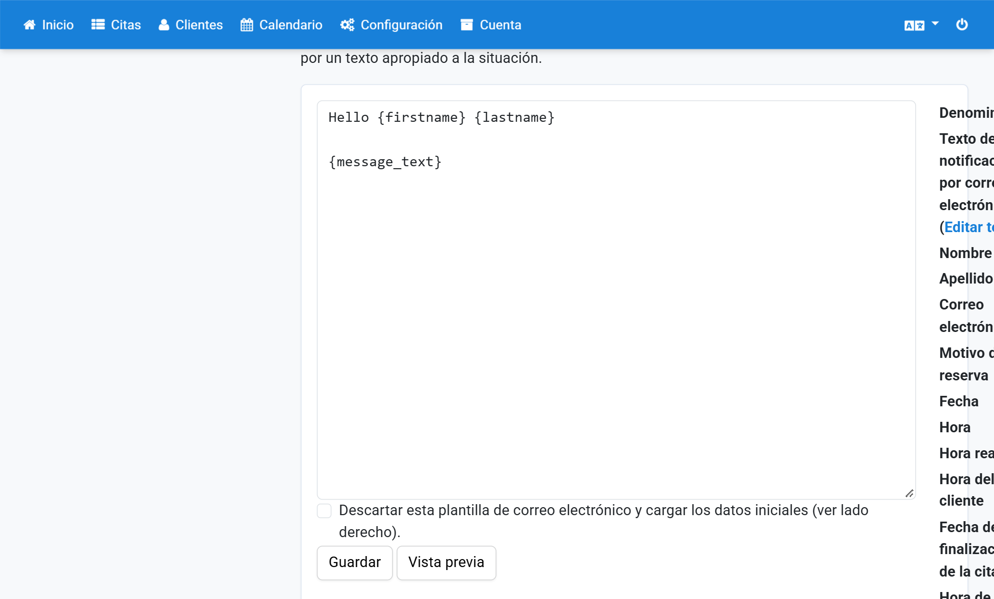 Introduzca en Plantilla de correo para los correos al cliente el marcador {message_text} y guarde